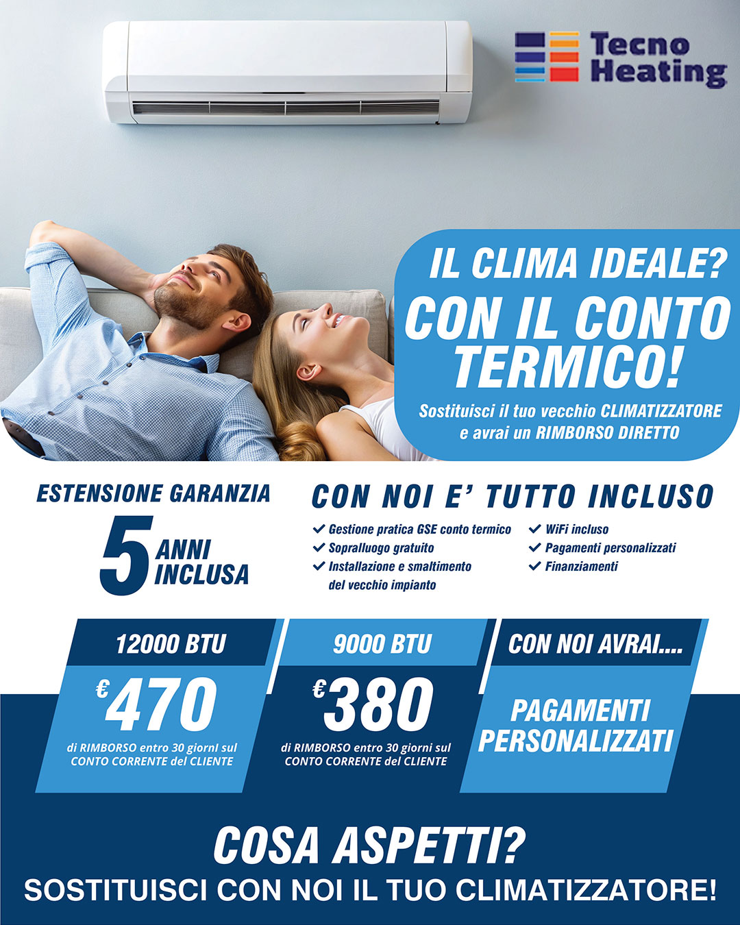 Sostituzione climatizzatore con il conto termico. Vedi l'offerta Sostituzione climatizzatore con il conto termico. Vedi l'offerta